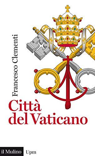 Città del Vaticano (Universale paperbacks Il Mulino)