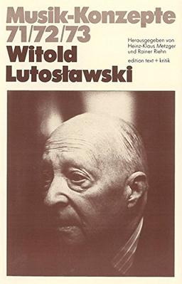 Witold Lutoslawski (Musik-Konzepte 71/72/73)