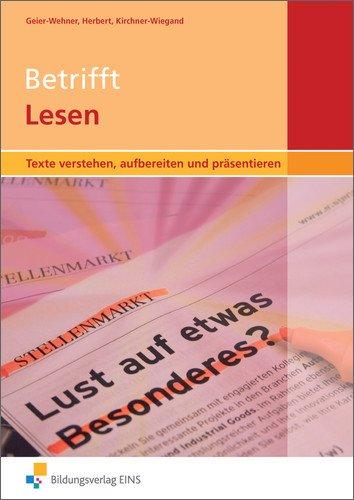 Betrifft Lesen - Texte verstehen, aufbereiten und präsentieren: Arbeitsheft