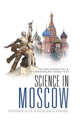 Science in Moscow: Memorials of a Research Empire