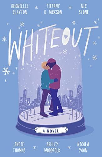 Whiteout: Curl up with the Christmas YA romance novel of 2022 celebrating Black teen love, new from the bestselling authors of BLACKOUT!