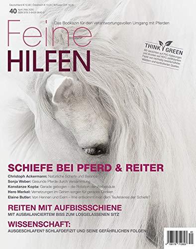 Feine Hilfen, Ausgabe 40: Schiefe bei Pferd und Reiter (Feine Hilfen / Das Bookazin für den verantwortungsvollen Umgang mit Pferden)