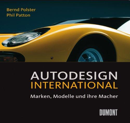 Autodesign International. Marken, Modelle und ihre Macher