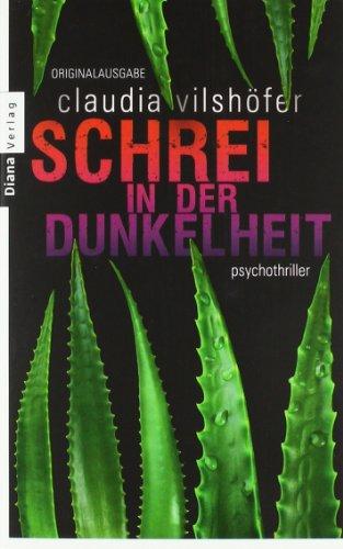 Schrei in der Dunkelheit: Psychothriller