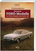 Typenhandbuch Klassische Ford-Modelle: Alle Ford-Automobile von 1926 bis 1976