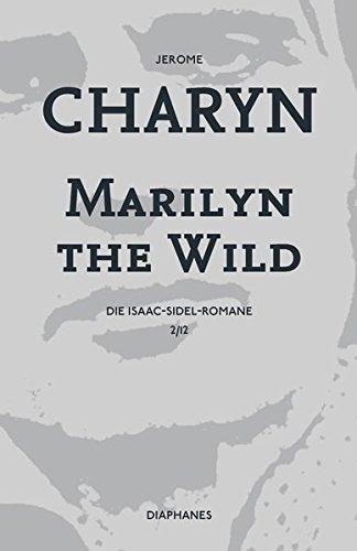 Marilyn the Wild: Die Isaac-Sidel-Romane, 2/12