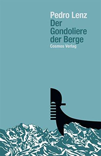 Der Gondoliere der Berge: Kolumnen