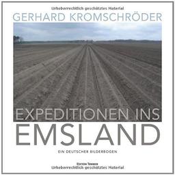 Expeditionen ins Emsland. Ein deutscher Bilderbogen