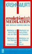 Revolution durch Meditation: Die totale Erneuerung