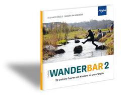 Einfach WANDERBAR 2: 25 weitere Touren mit Kindern im Unterallgäu