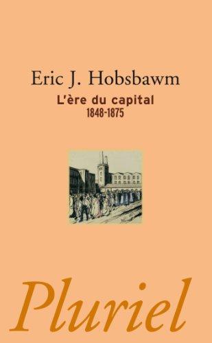 L'ère du capital : 1848-1875