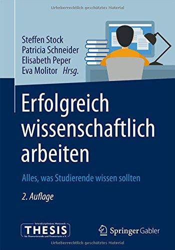 Erfolgreich wissenschaftlich arbeiten: Alles, was Studierende wissen sollten