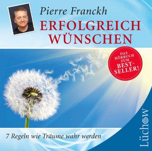 Erfolgreich wünschen: 7 Regeln wie Träume wahr werden