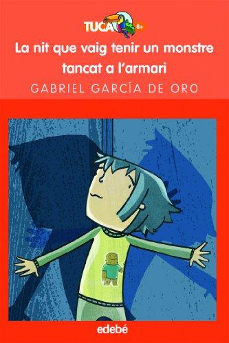 La nit que vaig tenir un monstre tancat a l'armari (TUCAN TARONJA, Band 24)