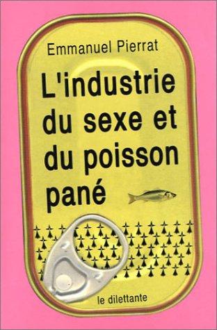 L'industrie du sexe et du poisson pané