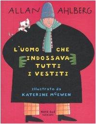 L'uomo che indossava tutti i vestiti