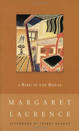 A Bird in the House (New Canadian Library)