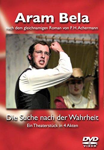 Aram Bela: Die Suche nach der Wahrheit