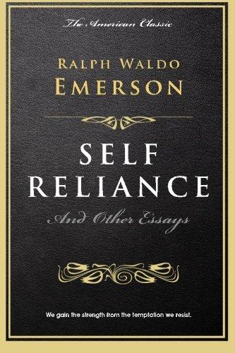 Self Reliance: and Other Essays (The Millionaire’s Library)