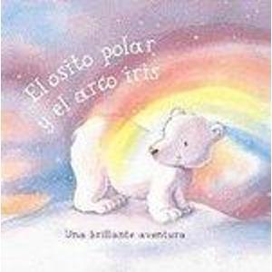 El Osito Polar y el Aarco Iris (Glitter Books)