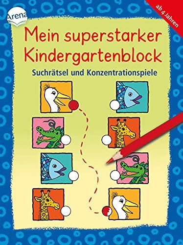 Mein superstarker Kindergartenblock. Suchrätsel und Konzentrationsspiele: Übungsblock für Kindergartenkinder ab 4 Jahren (Kleine Rätsel und Übungen für Kindergartenkinder)