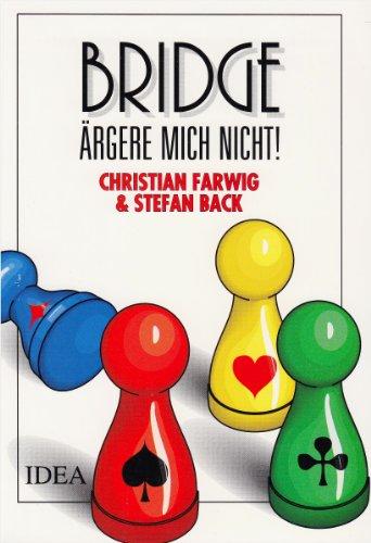 Bridge, ärgere mich nicht!