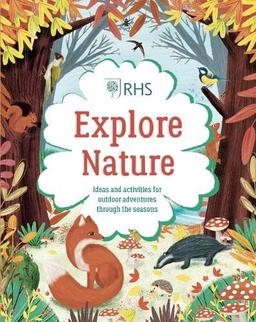 Explore Nature: Things to Do Outdoors All Year Round (RHS)