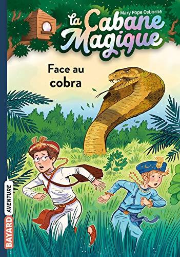 La cabane magique. Vol. 40. Face au cobra