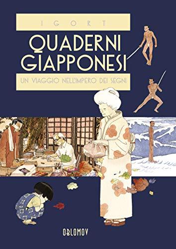 Quaderni giapponesi. Un viaggio nell’impero dei segni (Vol. 1)