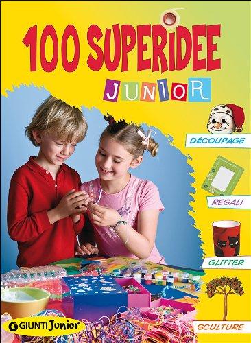 Cento superidee junior