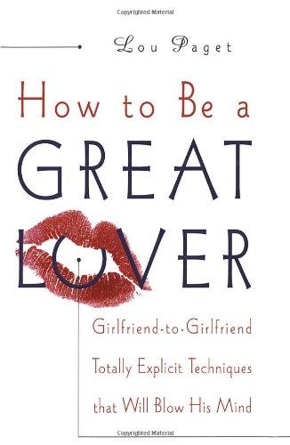 How to Be a Great Lover