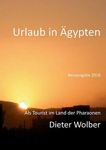 Urlaub in Ägypten: Als Tourist im Land der Pharaonen