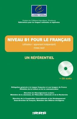 Niveau B1 pour le français : apprenant-utilisateur indépendant, niveau seuil