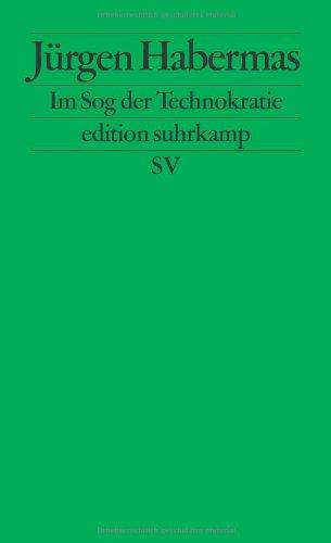 Im Sog der Technokratie: Kleine politische Schriften XII (edition suhrkamp)