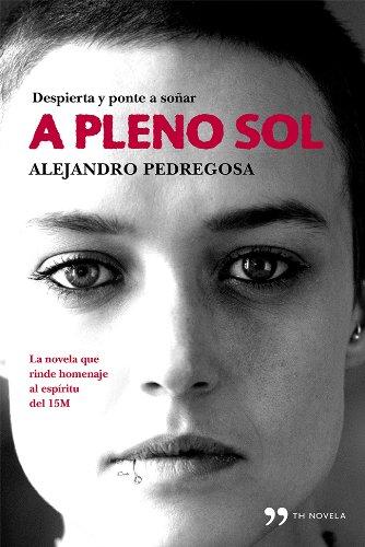 A pleno Sol (Novela (temas Hoy))