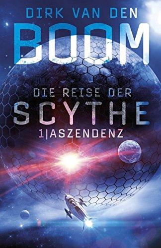 Die Reise der Scythe 1: Aszendenz