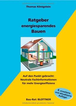 Ratgeber energiesparendes Bauen: Auf den Punkt gebracht: Neutrale Fachinformationen für mehr Energieeffizienz