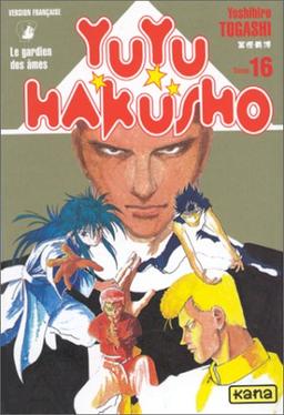 Yuyu Hakusho : le gardien des âmes. Vol. 16