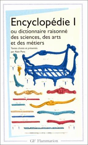 Encyclopédie ou Dictionnaire raisonné des sciences, des arts et des métiers : articles choisis. Vol. 1