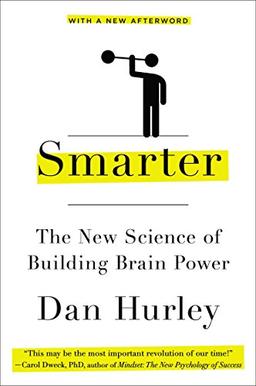 Smarter: The New Science of Building Brain Power