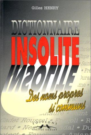 Dictionnaire insolite des noms propres si communs