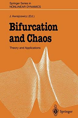 Bifurcation and Chaos: Theory and Applications (Springer Series in Nonlinear Dynamics)