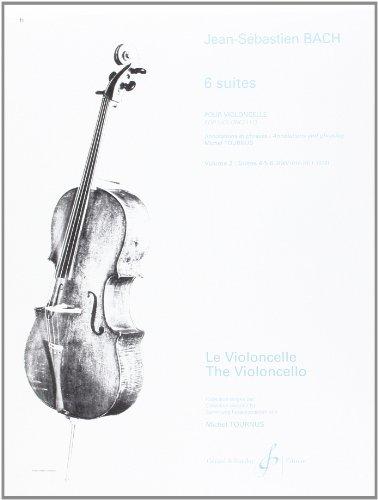 SIX SUITES POUR VIOLONCELLES - SUITES 4.5.6. - VOLUME 2