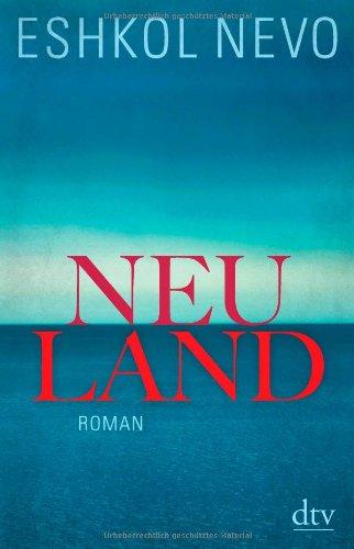 Neuland: Roman