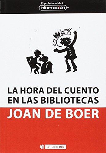 La hora del cuento en las bibliotecas: Claves para su organización (EPI, Band 43)