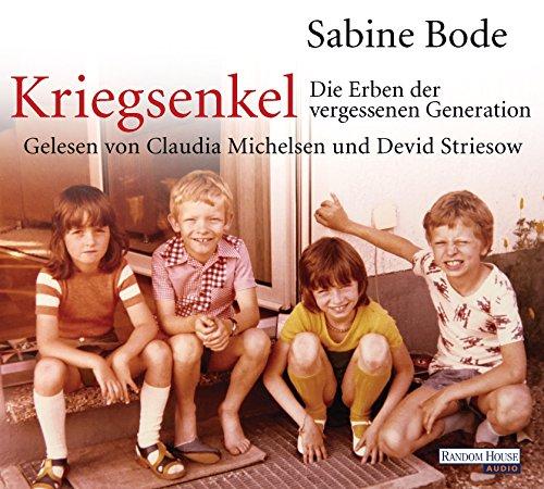 Kriegsenkel: Die Erben der vergessenen Generation