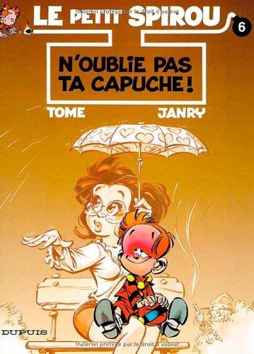 Le petit Spirou. Vol. 6. N'oublie pas ta capuche. Mon île au trésor