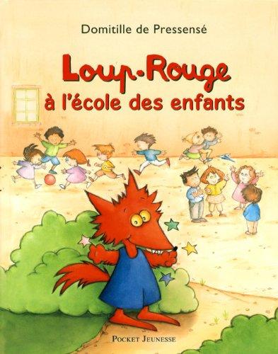 Loup-Rouge à l'école des enfants