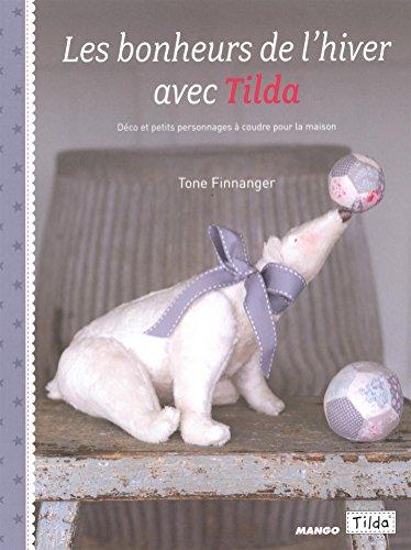 Les bonheurs de l'hiver avec Tilda