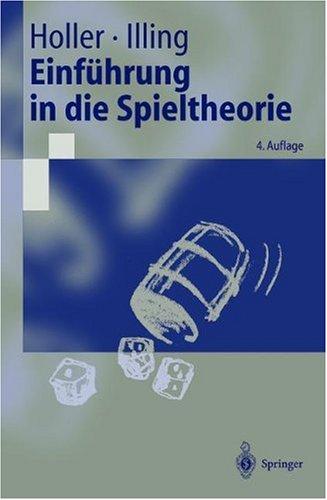 Einführung in die Spieltheorie (Springer-Lehrbuch)